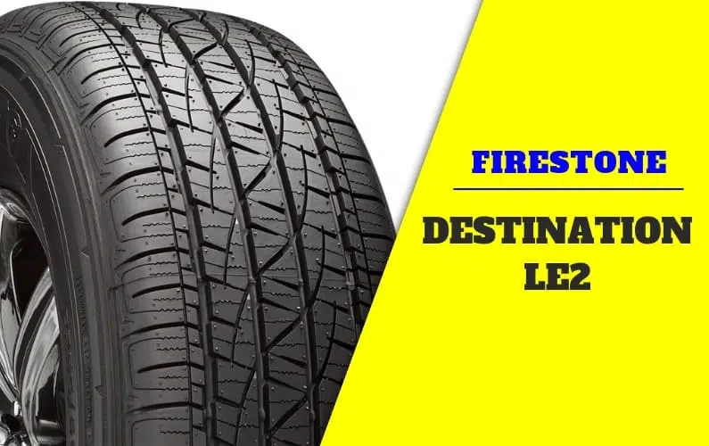 Firestone Destination LE2 Review