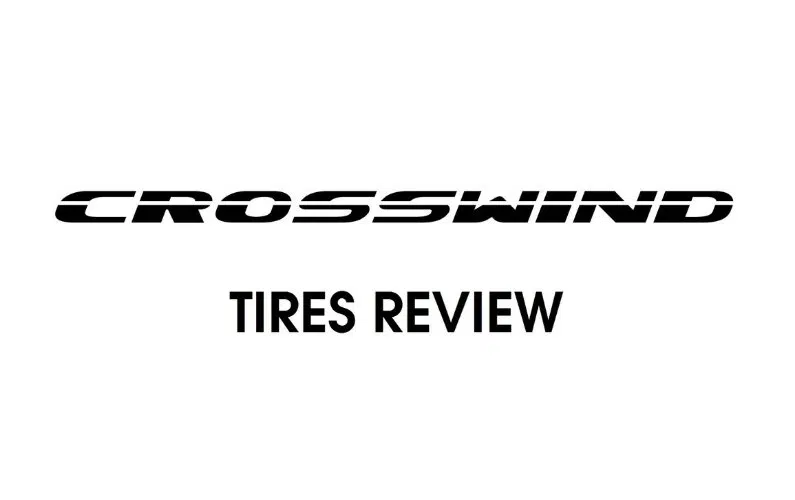 Crosswind Tires Review